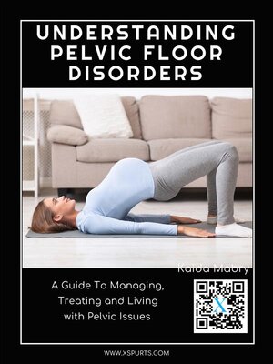 cover image of Understanding Pelvic Floor Disorders
